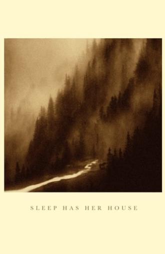 Sleep Has Her House (2017)