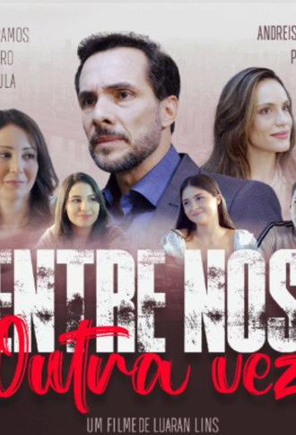 Entre Nós Outra Vez (2025)