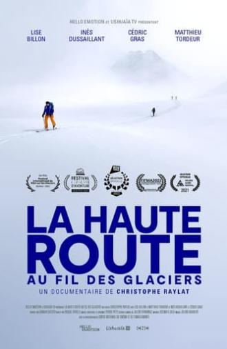 La Haute Route au fil des glaciers (2021)