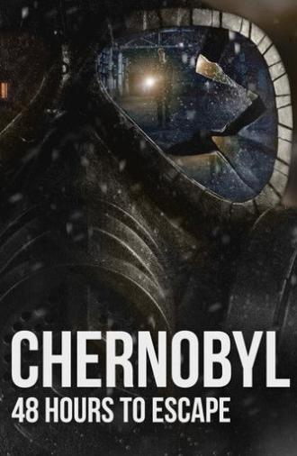 Chernobyl: 48 Hours To Escape (2026)