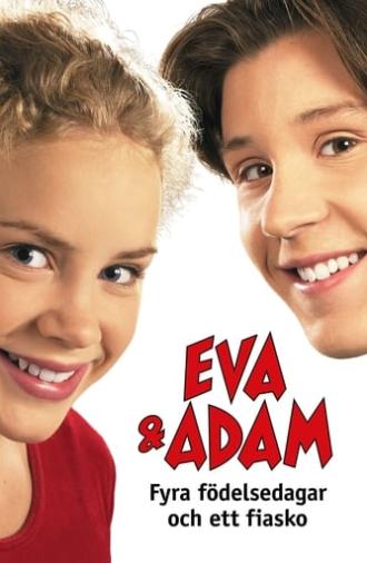 Eva & Adam - Four birthdays and a fiasco (2001)