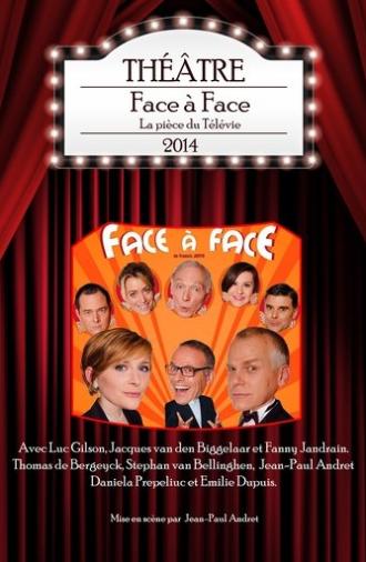 Face à Face - La pièce du Télévie 2014 (2014)