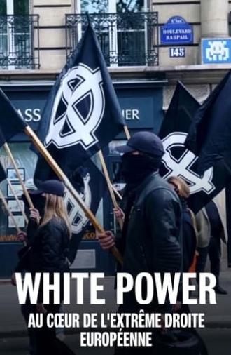 White power : Au cœur de l'extrême droite européenne (2024)