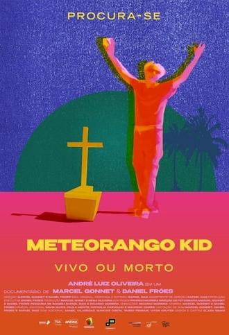 Procura-se Meteorango Kid: Vivo ou Morto (2021)