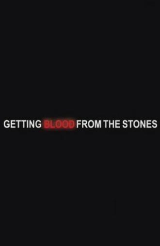 Getting Blood from the Stones (2007)