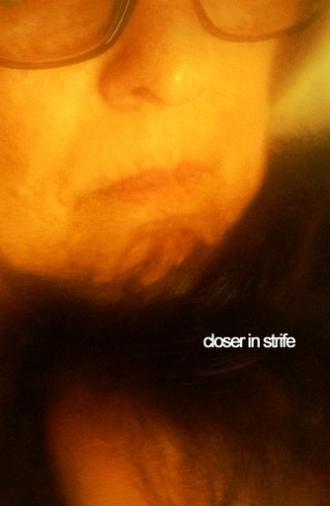 Closer in Strife (2025)