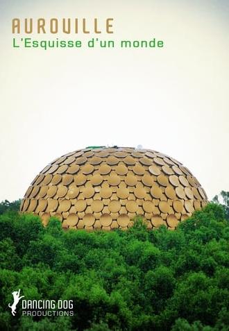 Auroville: L'esquisse d'un monde (2009)