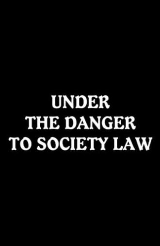 Under the Danger to Society Law (1977)
