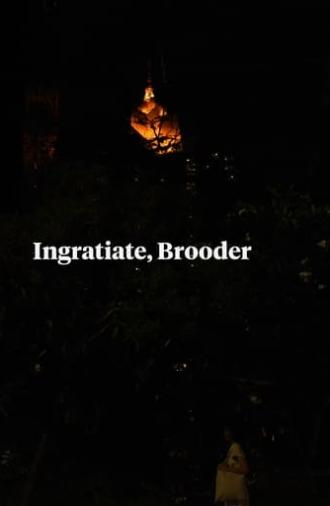 Ingratiate, Brooder (2023)