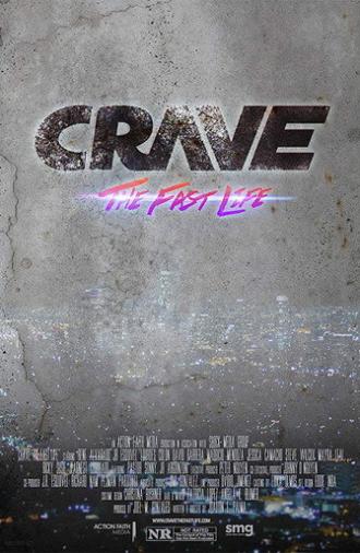 Crave: The Fast Life (2018)