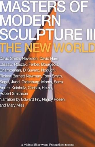 Masters of Modern Sculpture Part III: The New World (1978)