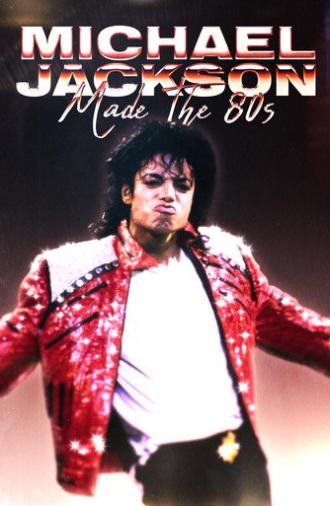 Michael Jackson made the 80s (2025)