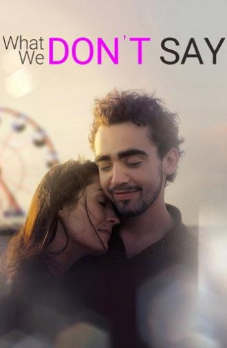 What We Don't Say (2019)
