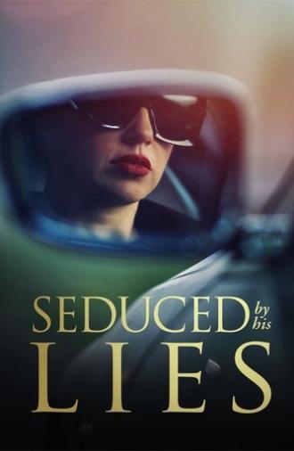 Seduced by His Lies (2025)