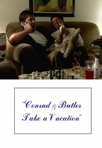 Conrad and Butler Take a Vacation (2000)