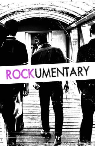 Rockumentary (2006)