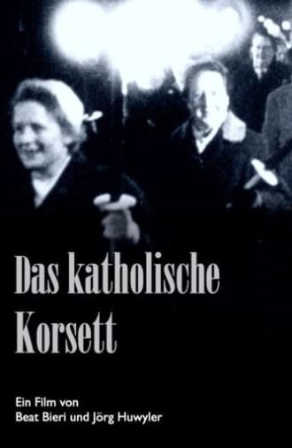 Das katholische Korsett – oder der mühevolle Weg zum Frauenstimmrecht (2021)