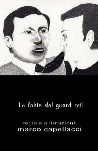 Le Fobie del Guardrail (2012)