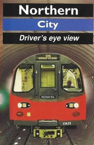 Northern Line (City) - Driver's Eye View (1999)