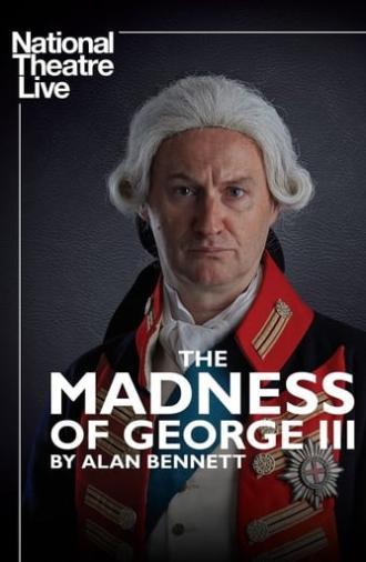 National Theatre Live: The Madness of George III (2018)