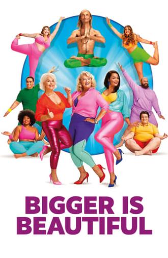 Bigger Is Beautiful (2021)