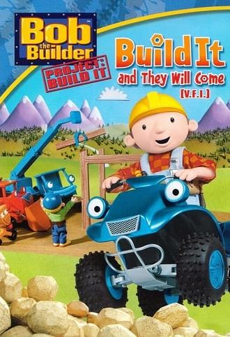 Bob the Builder: Build It and They Will Come (2012)