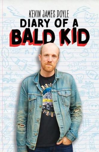 Kevin James Doyle: Diary of a Bald Kid (2025)