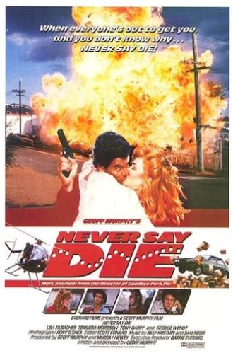 Never Say Die (1988)