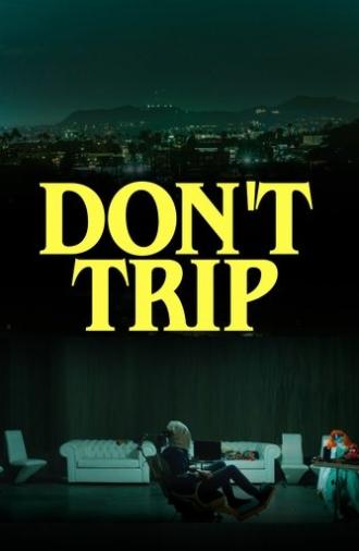 Don't Trip (2025)