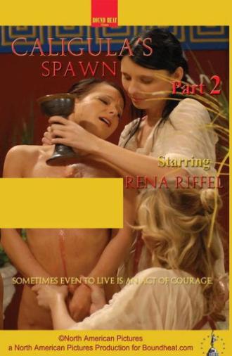Caligula's Spawn - Part 2 (2009)