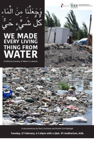 We Made Every Living Thing from Water (2018)