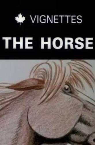 Canada Vignettes: The Horse (1978)