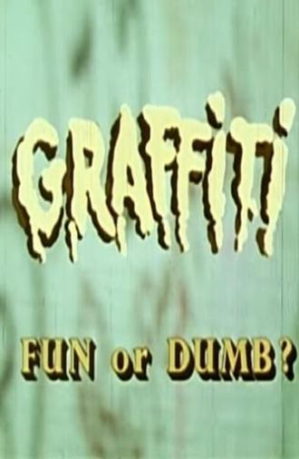 Graffiti - Fun or Dumb? (1976)