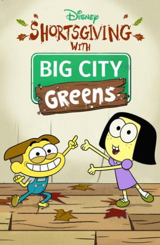 Shortsgiving with Big City Greens (2020)