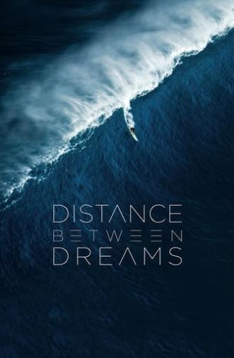 Distance Between Dreams (2016)