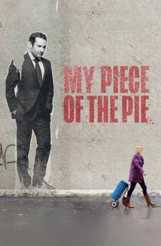 My Piece of the Pie (2011)