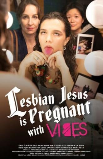 Lesbian Jesus Is Pregnant with Vibes (2024)