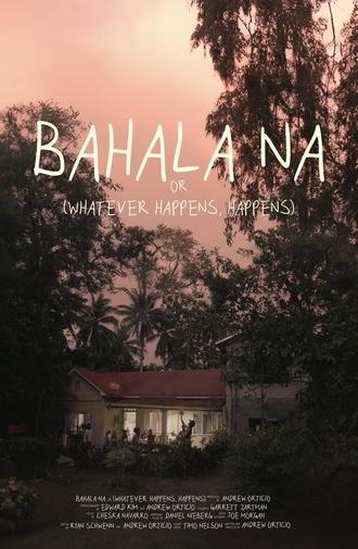 Bahala Na (2025)
