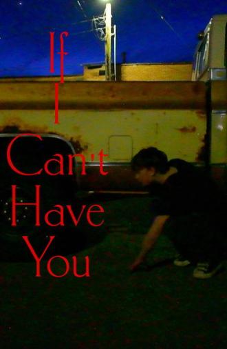 If I Cant Have You (2026)