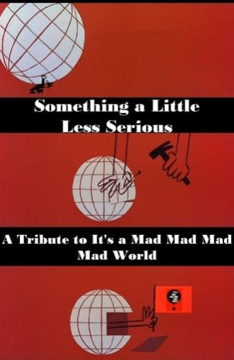 Something a Little Less Serious: A Tribute to 'It's a Mad Mad Mad Mad World' (1991)