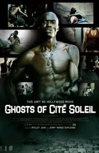 Ghosts of Cité Soleil (2006)