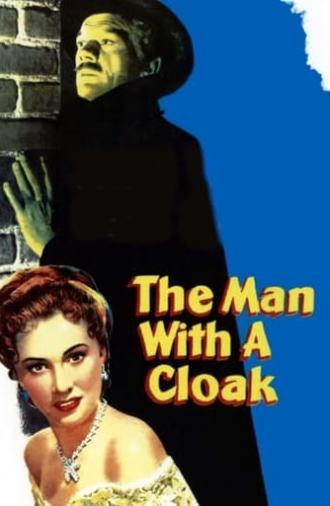 The Man with a Cloak (1951)