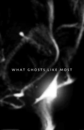 What Ghosts Like Most (2011)
