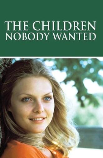 The Children Nobody Wanted (1981)