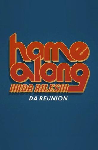 Home Along Da Riles: Da Reunion (2026)