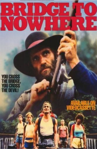 Bridge to Nowhere (1986)