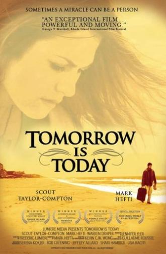 Tomorrow is Today (2008)