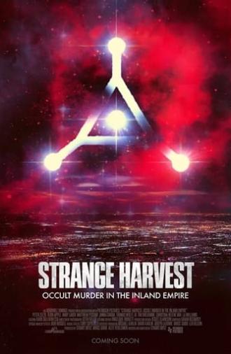 Strange Harvest: Occult Murder in the Inland Empire (2024)