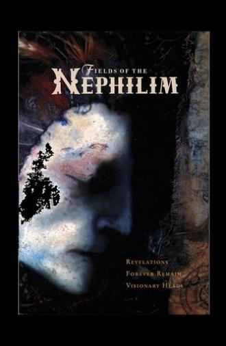 Fields of the Nephilim: Revelations + Forever Remain + Visionary Heads (2002)