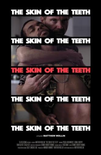 The Skin of the Teeth (2018)